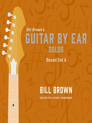 cover image of Guitar by Ear, Guitar Solos Box Set 6